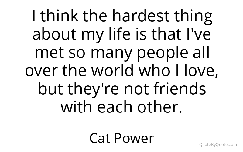 Preview image for this quote by Cat Power