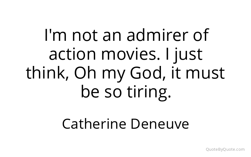 Preview image for this quote by Catherine Deneuve