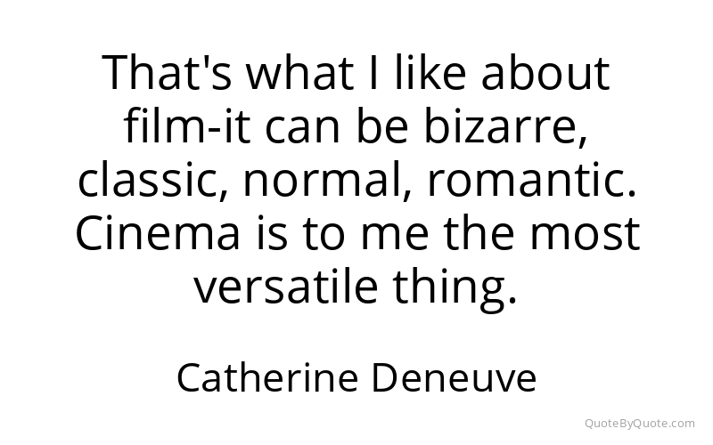 Preview image for this quote by Catherine Deneuve