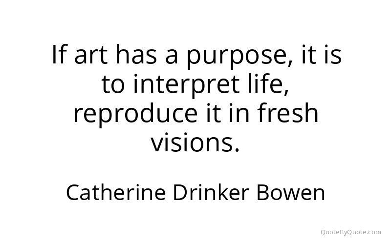 Preview image for this quote by Catherine Drinker Bowen