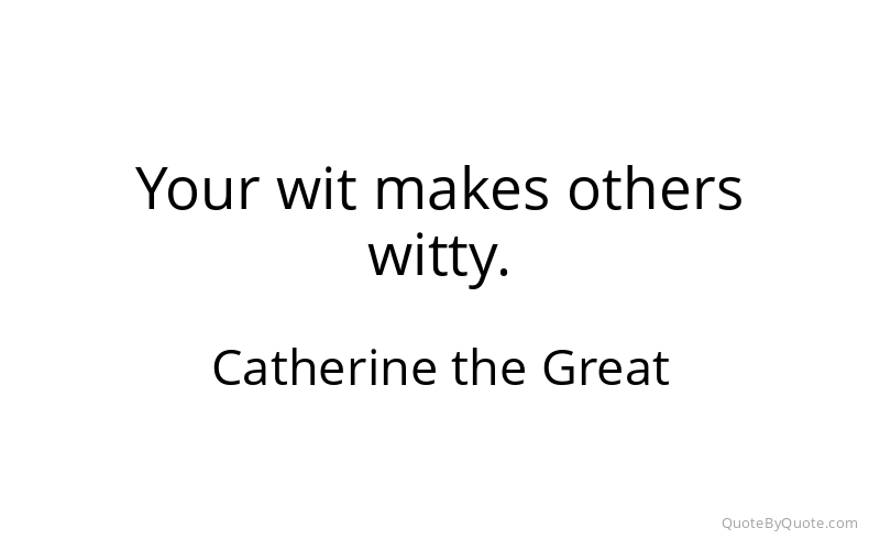 Preview image for this quote by Catherine the Great