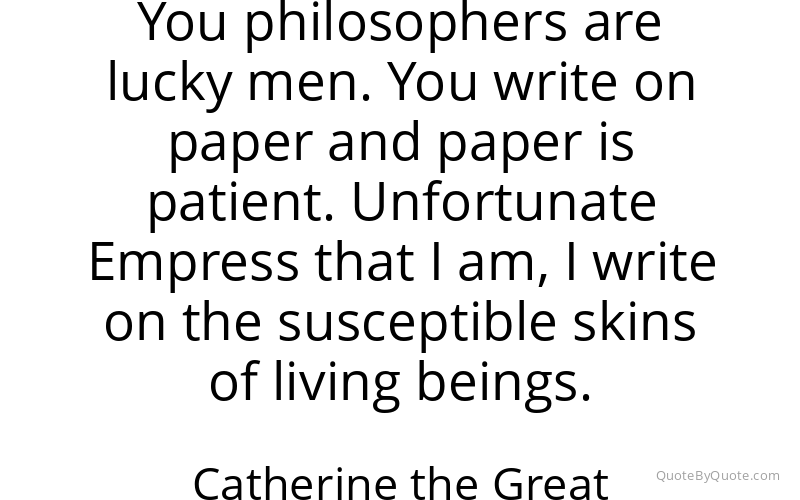 Preview image for this quote by Catherine the Great