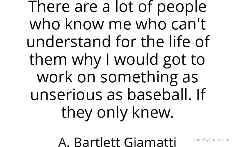 Preview image for this quote by A. Bartlett Giamatti