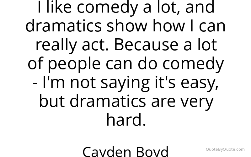 Preview image for this quote by Cayden Boyd