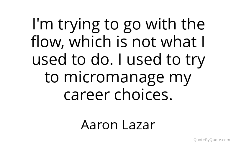 Preview image for this quote by Aaron Lazar