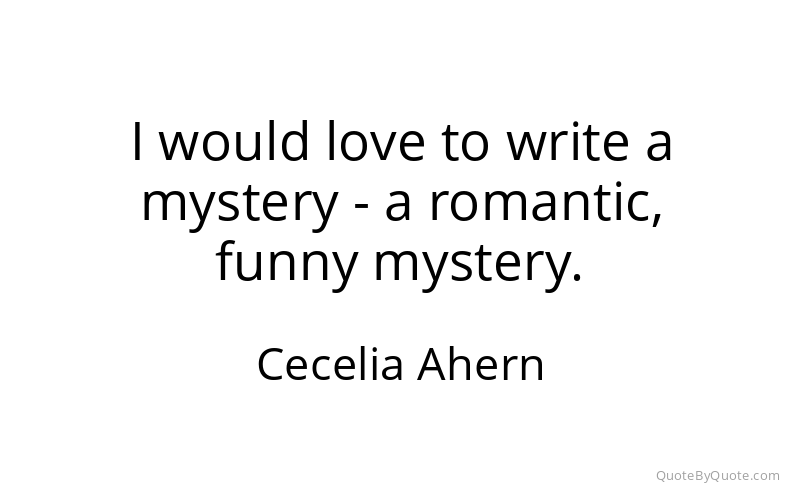 Preview image for this quote by Cecelia Ahern