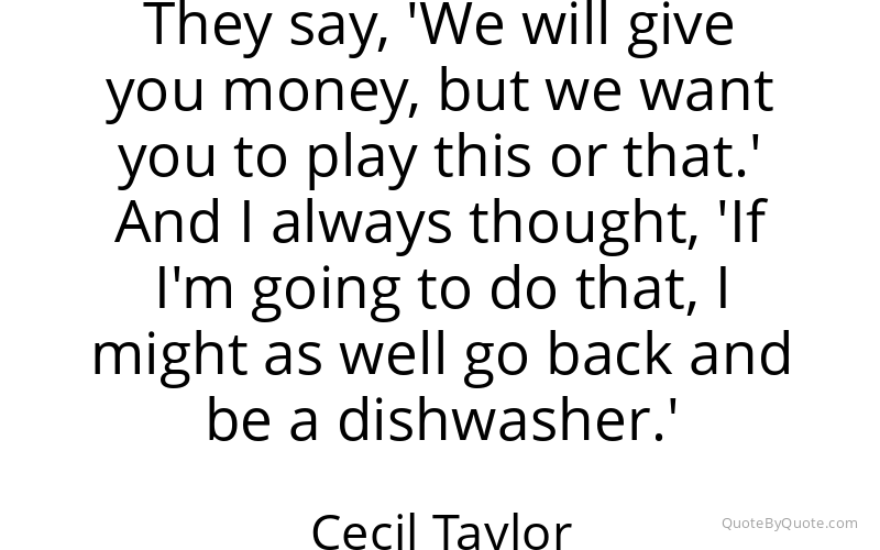 Preview image for this quote by Cecil Taylor