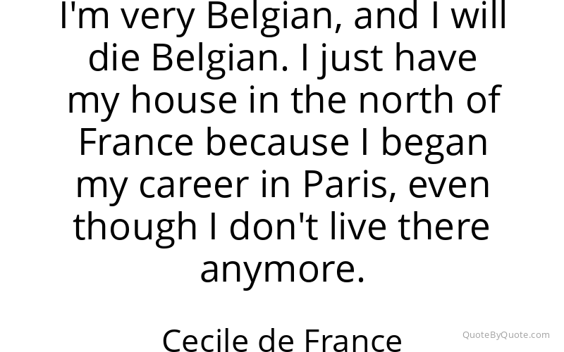 Preview image for this quote by Cecile de France