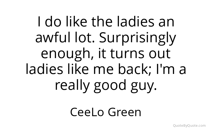 Preview image for this quote by CeeLo Green