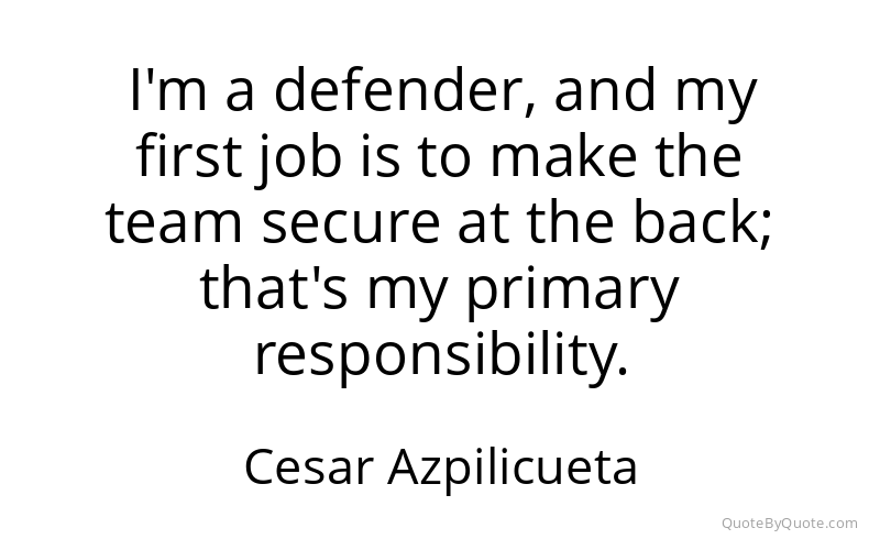 Preview image for this quote by Cesar Azpilicueta
