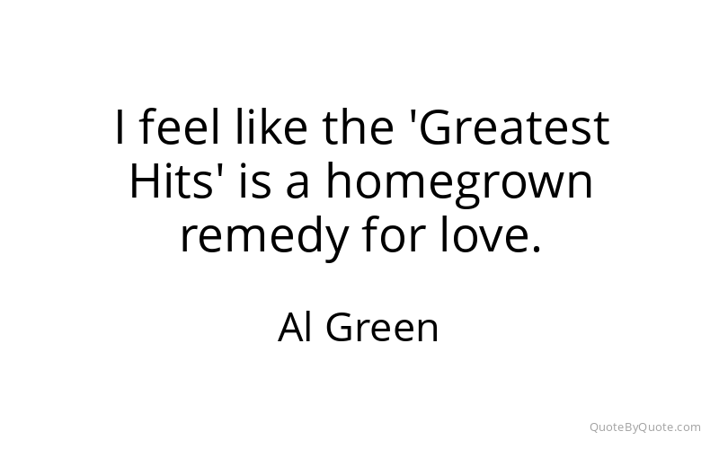 Preview image for this quote by Al Green