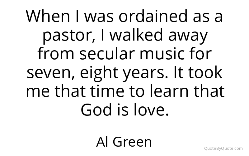 Preview image for this quote by Al Green
