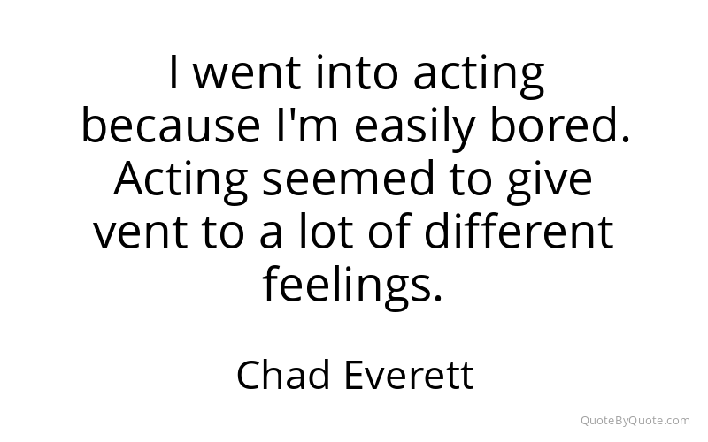 Preview image for this quote by Chad Everett