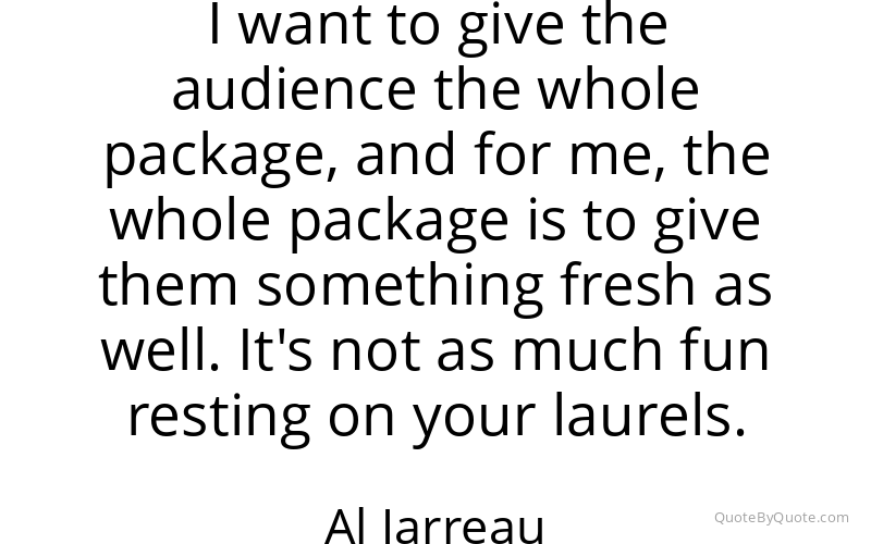 Preview image for this quote by Al Jarreau