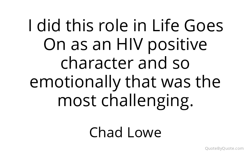 Preview image for this quote by Chad Lowe
