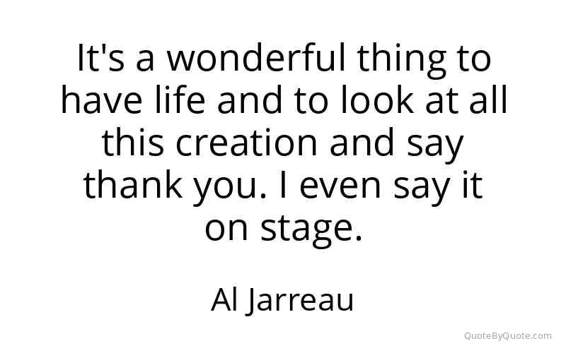 Preview image for this quote by Al Jarreau