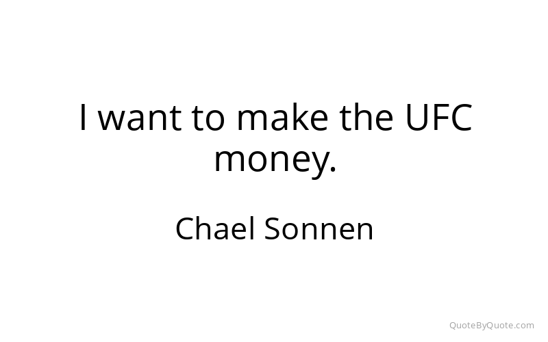 Preview image for this quote by Chael Sonnen