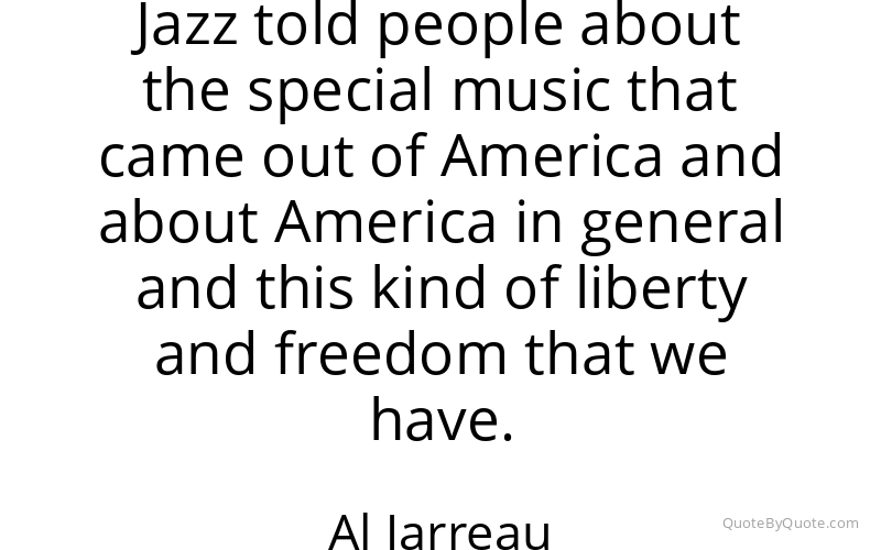 Preview image for this quote by Al Jarreau