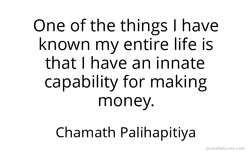 Preview image for this quote by Chamath Palihapitiya