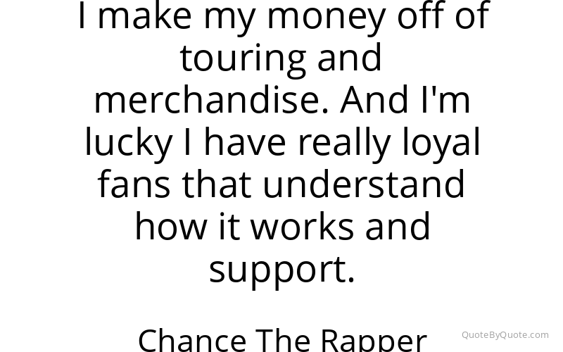 Preview image for this quote by Chance The Rapper