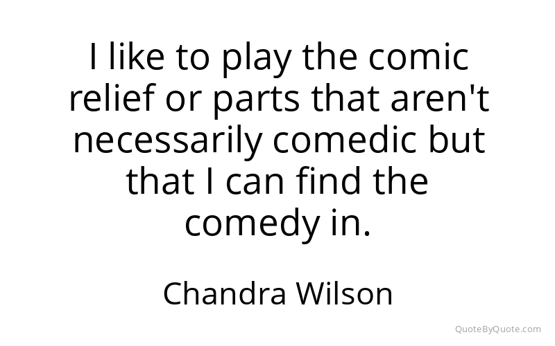 Preview image for this quote by Chandra Wilson