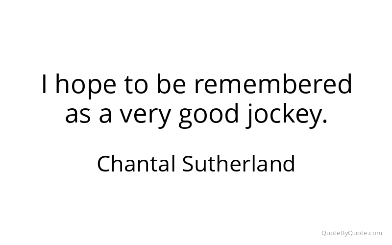Preview image for this quote by Chantal Sutherland