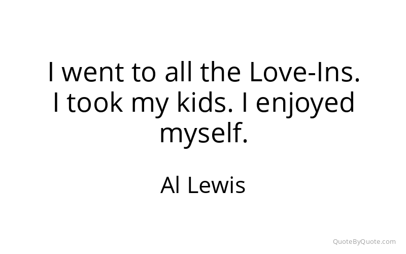Preview image for this quote by Al Lewis