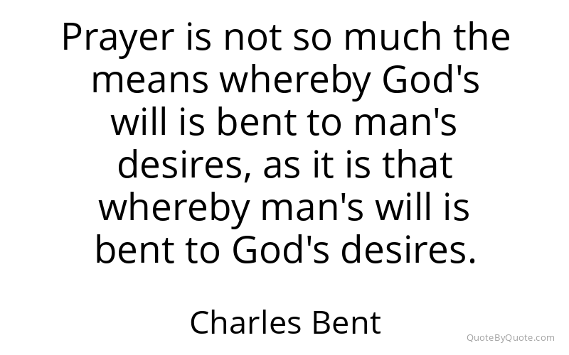 Preview image for this quote by Charles Bent