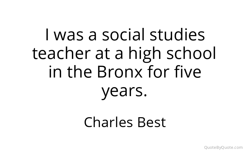 Preview image for this quote by Charles Best