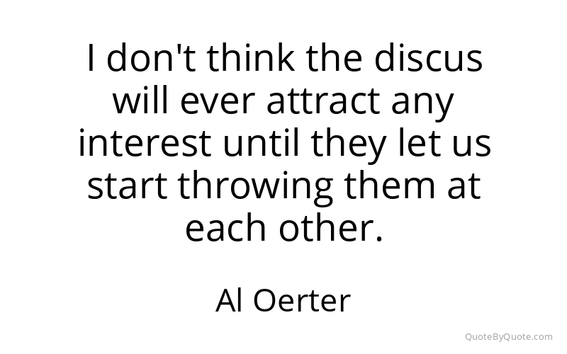 Preview image for this quote by Al Oerter