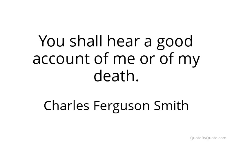 Preview image for this quote by Charles Ferguson Smith