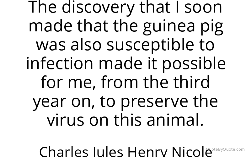 Preview image for this quote by Charles Jules Henry Nicole