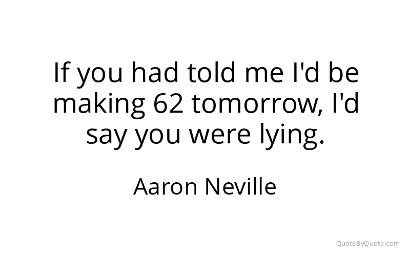 Preview image for this quote by Aaron Neville