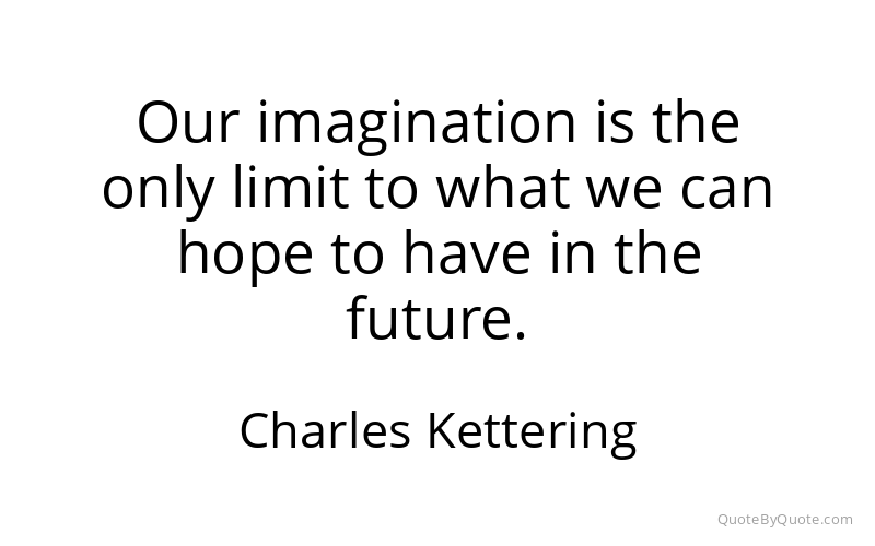 Preview image for this quote by Charles Kettering
