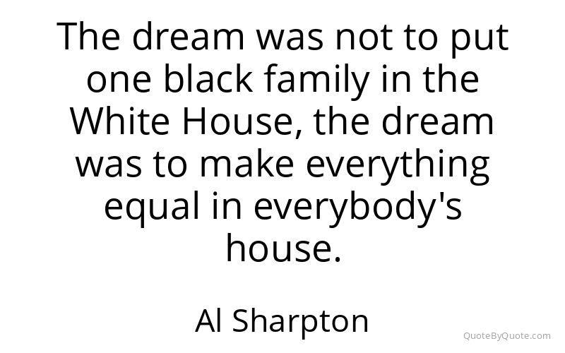 Preview image for this quote by Al Sharpton