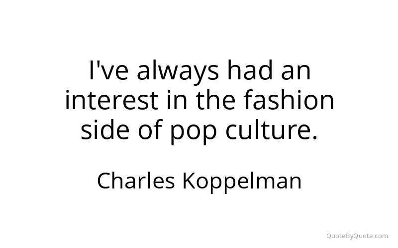 Preview image for this quote by Charles Koppelman