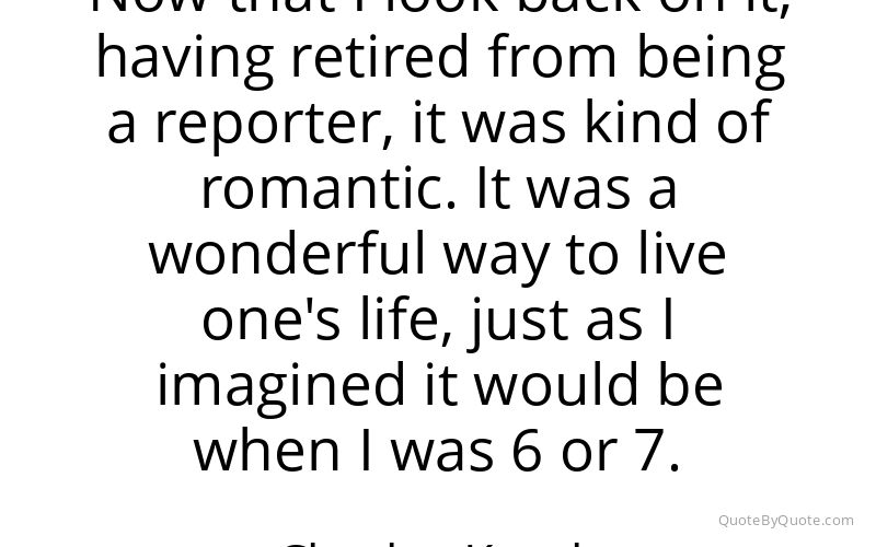 Preview image for this quote by Charles Kuralt