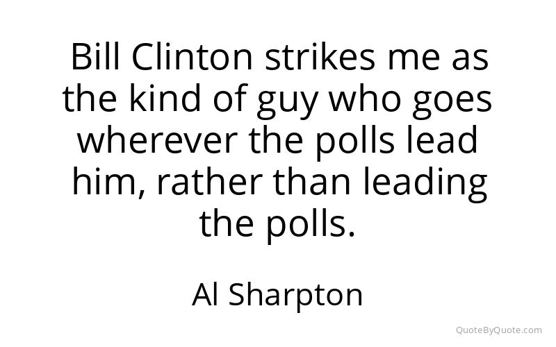 Preview image for this quote by Al Sharpton