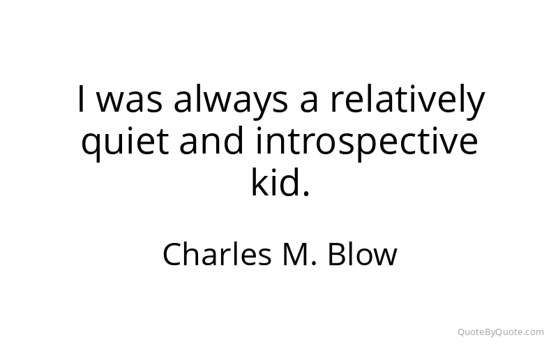 Preview image for this quote by Charles M. Blow