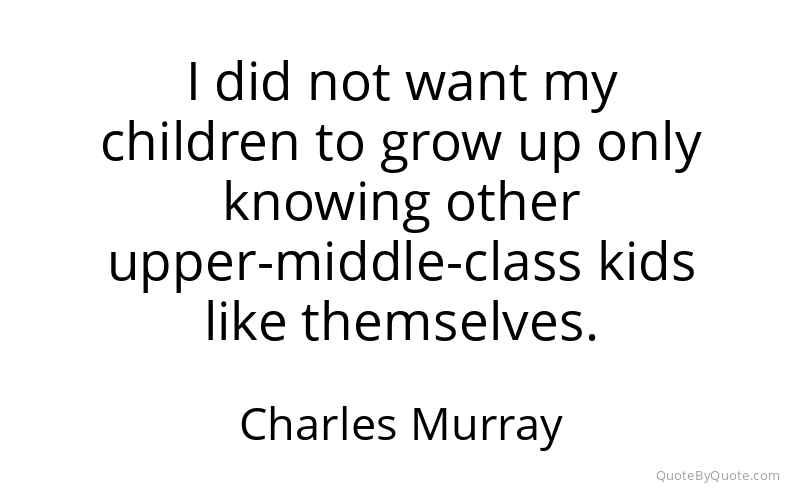 Preview image for this quote by Charles Murray