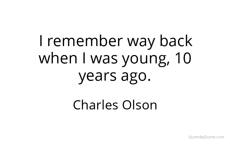 Preview image for this quote by Charles Olson