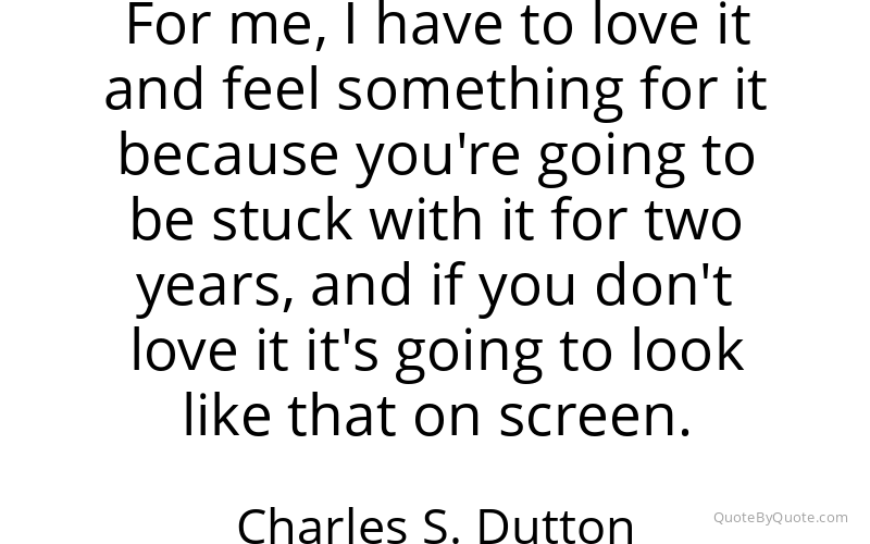 Preview image for this quote by Charles S. Dutton