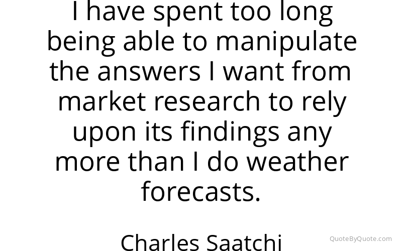 Preview image for this quote by Charles Saatchi