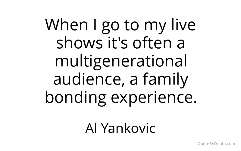 Preview image for this quote by Al Yankovic