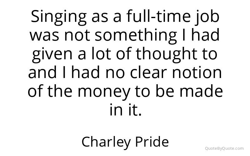 Preview image for this quote by Charley Pride