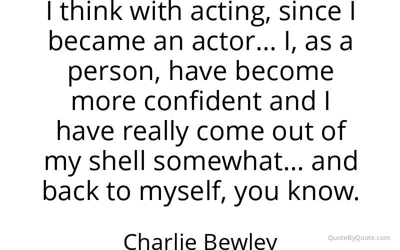 Preview image for this quote by Charlie Bewley