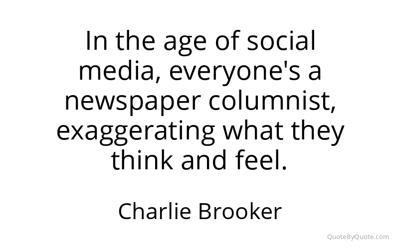 Preview image for this quote by Charlie Brooker