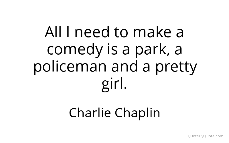 Preview image for this quote by Charlie Chaplin