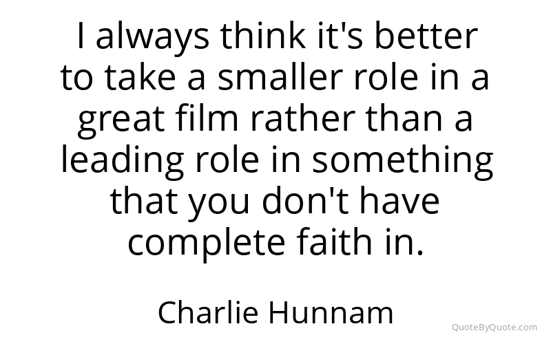 Preview image for this quote by Charlie Hunnam