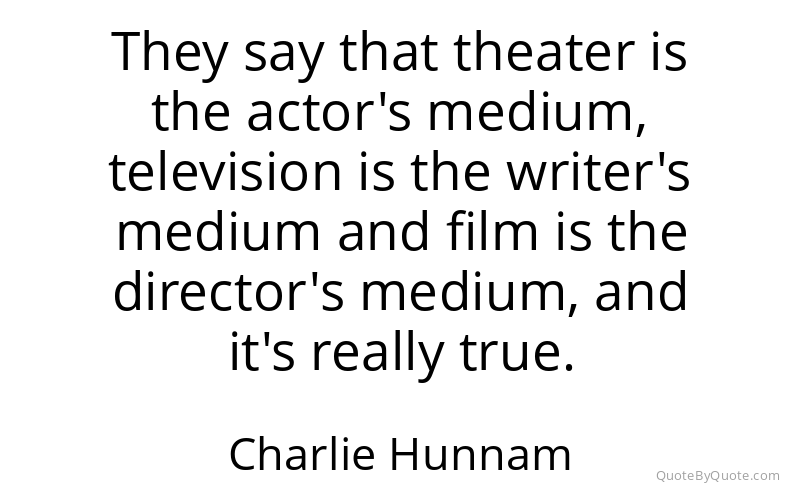 Preview image for this quote by Charlie Hunnam